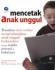 Mencetak Anak Unggul